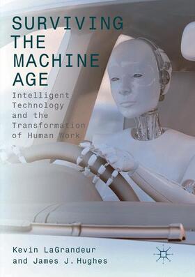 Hughes / LaGrandeur |  Surviving the Machine Age | Buch |  Sack Fachmedien