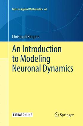 Börgers |  An Introduction to Modeling Neuronal Dynamics | Buch |  Sack Fachmedien
