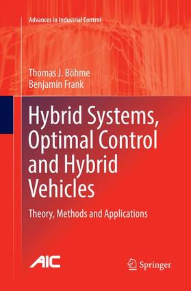 Frank / Böhme |  Hybrid Systems, Optimal Control and Hybrid Vehicles | Buch |  Sack Fachmedien