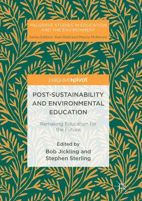 Sterling / Jickling |  Post-Sustainability and Environmental Education | Buch |  Sack Fachmedien