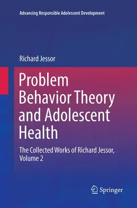 Jessor |  Problem Behavior Theory and Adolescent Health | Buch |  Sack Fachmedien