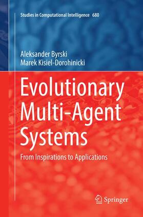 Kisiel-Dorohinicki / Byrski | Evolutionary Multi-Agent Systems | Buch | 978-3-319-84637-8 | sack.de