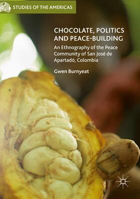 Burnyeat |  Chocolate, Politics and Peace-Building | Buch |  Sack Fachmedien