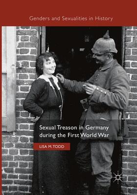 Todd |  Sexual Treason in Germany during the First World War | Buch |  Sack Fachmedien