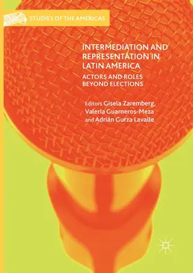 Zaremberg / Gurza Lavalle / Guarneros-Meza |  Intermediation and Representation in Latin America | Buch |  Sack Fachmedien