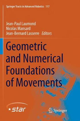 Laumond / Lasserre / Mansard |  Geometric and Numerical Foundations of Movements | Buch |  Sack Fachmedien