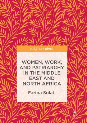 Solati |  Women, Work, and Patriarchy in the Middle East and North Africa | Buch |  Sack Fachmedien