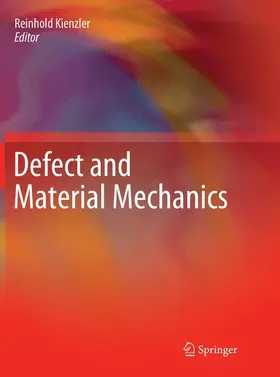 Kienzler |  Defect and Material Mechanics | Buch |  Sack Fachmedien