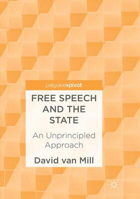 van Mill |  Free Speech and the State | Buch |  Sack Fachmedien