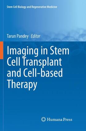 Pandey |  Imaging in Stem Cell Transplant and Cell-based Therapy | Buch |  Sack Fachmedien