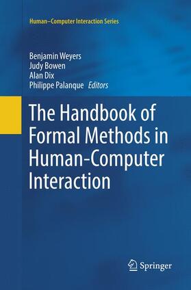 Weyers / Palanque / Bowen |  The Handbook of Formal Methods in Human-Computer Interaction | Buch |  Sack Fachmedien