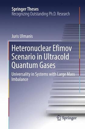 Ulmanis |  Heteronuclear Efimov Scenario in Ultracold Quantum Gases | Buch |  Sack Fachmedien