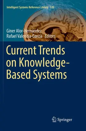 Valencia-García / Alor-Hernández |  Current Trends on Knowledge-Based Systems | Buch |  Sack Fachmedien