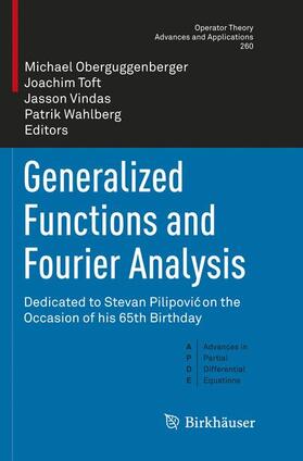 Oberguggenberger / Wahlberg / Toft |  Generalized Functions and Fourier Analysis | Buch |  Sack Fachmedien