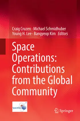 Cruzen / Kim / Schmidhuber |  Space Operations: Contributions from the Global Community | Buch |  Sack Fachmedien