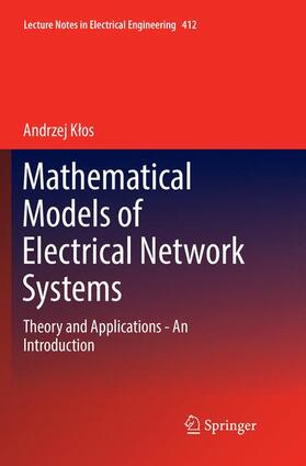 Klos / Klos | Mathematical Models of Electrical Network Systems | Buch | 978-3-319-84839-6 | sack.de