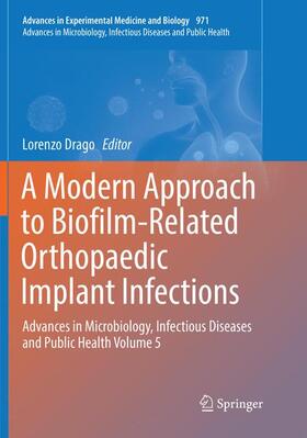 Drago |  A Modern Approach to Biofilm-Related Orthopaedic Implant Infections | Buch |  Sack Fachmedien