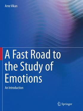 Vikan |  A Fast Road to the Study of Emotions | Buch |  Sack Fachmedien