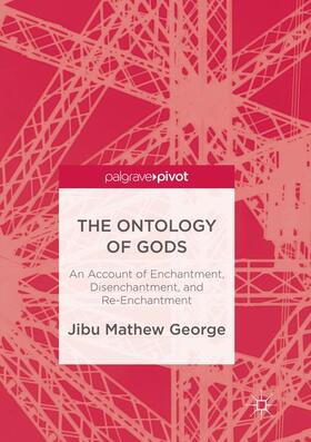 George |  The Ontology of Gods | Buch |  Sack Fachmedien