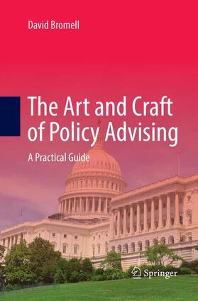 Bromell |  The Art and Craft of Policy Advising | Buch |  Sack Fachmedien