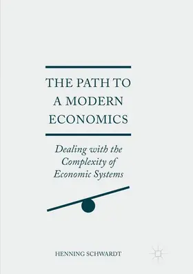 Schwardt |  The Path to a Modern Economics | Buch |  Sack Fachmedien