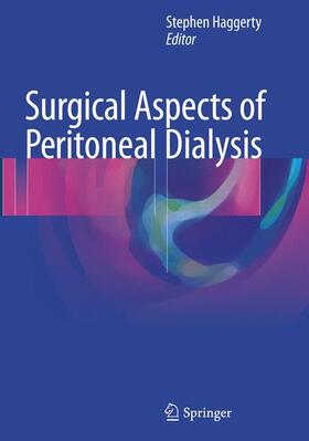 Haggerty |  Surgical Aspects of Peritoneal Dialysis | Buch |  Sack Fachmedien