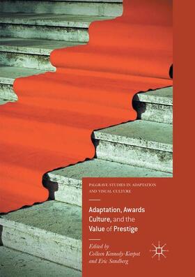 Sandberg / Kennedy-Karpat |  Adaptation, Awards Culture, and the Value of Prestige | Buch |  Sack Fachmedien