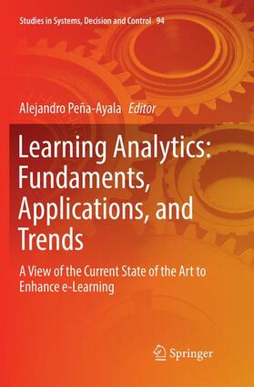 Peña-Ayala |  Learning Analytics: Fundaments, Applications, and Trends | Buch |  Sack Fachmedien