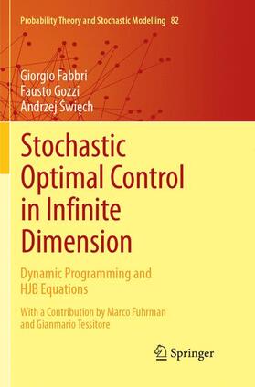Fabbri / Gozzi / Swiech |  Stochastic Optimal Control in Infinite Dimension | Buch |  Sack Fachmedien