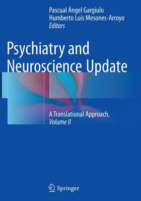 Mesones-Arroyo / Gargiulo |  Psychiatry and Neuroscience Update - Vol. II | Buch |  Sack Fachmedien