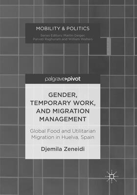 Zeneidi |  Gender, Temporary Work, and Migration Management | Buch |  Sack Fachmedien