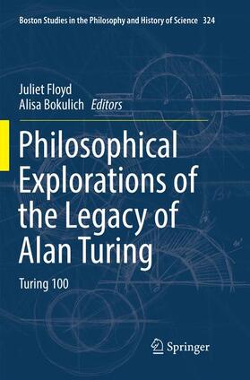 Bokulich / Floyd |  Philosophical Explorations of the Legacy of Alan Turing | Buch |  Sack Fachmedien