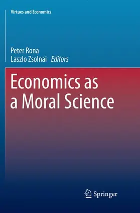 Zsolnai / Rona |  Economics as a Moral Science | Buch |  Sack Fachmedien