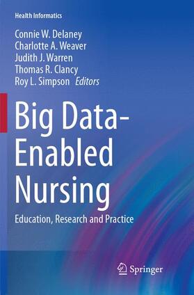 Delaney / Weaver / Simpson |  Big Data-Enabled Nursing | Buch |  Sack Fachmedien