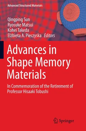 Sun / Pieczyska / Matsui |  Advances in Shape Memory Materials | Buch |  Sack Fachmedien