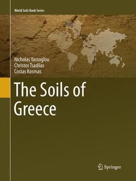 Yassoglou / Kosmas / Tsadilas |  The Soils of Greece | Buch |  Sack Fachmedien