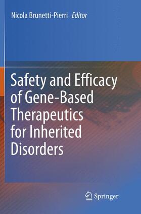 Brunetti-Pierri |  Safety and Efficacy of Gene-Based Therapeutics for Inherited Disorders | Buch |  Sack Fachmedien