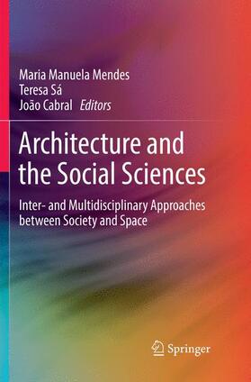 Manuela Mendes / Cabral / Sá |  Architecture and the Social Sciences | Buch |  Sack Fachmedien