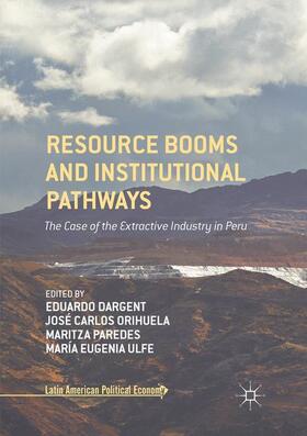 Dargent / Ulfe / Orihuela |  Resource Booms and Institutional Pathways | Buch |  Sack Fachmedien