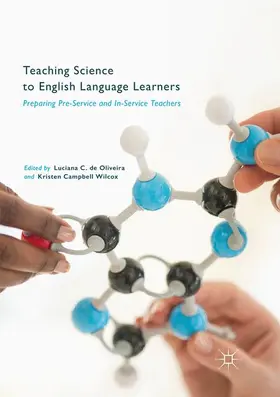 Campbell Wilcox / de Oliveira |  Teaching Science to English Language Learners | Buch |  Sack Fachmedien