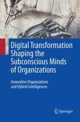 Leodolter |  Digital Transformation Shaping the Subconscious Minds of Organizations | Buch |  Sack Fachmedien