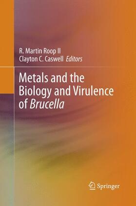Caswell / Roop II |  Metals and the Biology and Virulence of Brucella | Buch |  Sack Fachmedien
