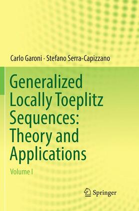 Serra-Capizzano / Garoni |  Generalized Locally Toeplitz Sequences: Theory and Applications | Buch |  Sack Fachmedien