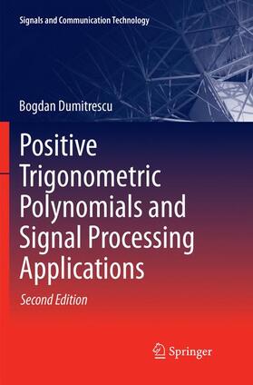 Dumitrescu |  Positive Trigonometric Polynomials and Signal Processing Applications | Buch |  Sack Fachmedien