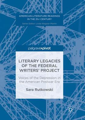 Rutkowski |  Literary Legacies of the Federal Writers’ Project | Buch |  Sack Fachmedien