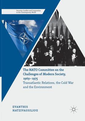 Hatzivassiliou |  The NATO Committee on the Challenges of Modern Society, 1969¿1975 | Buch |  Sack Fachmedien
