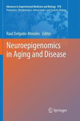 Delgado-Morales |  Neuroepigenomics in Aging and Disease | Buch |  Sack Fachmedien