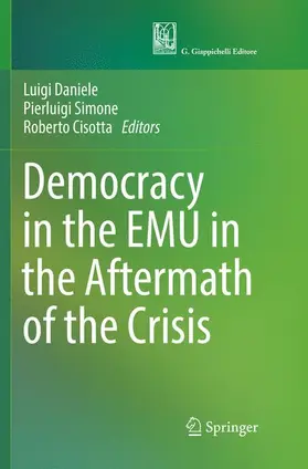 Daniele / Cisotta / Simone |  Democracy in the EMU in the Aftermath of the Crisis | Buch |  Sack Fachmedien