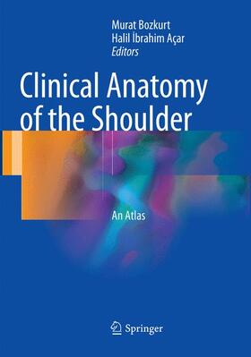 Açar / Bozkurt |  Clinical Anatomy of the Shoulder | Buch |  Sack Fachmedien