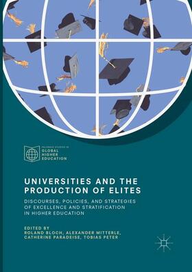 Bloch / Peter / Mitterle |  Universities and the Production of Elites | Buch |  Sack Fachmedien